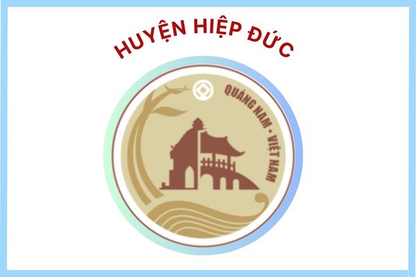 Huyện Hiệp Đức - TỈNH QUẢNG NAM Huyện Hiệp Đức - TỈNH QUẢNG NAM